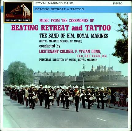 The Band Of H.M. Royal Marines (Royal Marines School Of Music) , Vivian Dunn - Music From The Ceremonies Of Beating Retreat And Tattoo