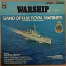 LP - The Band Of H.M. Royal Marines (Royal Marines School Of Music) - Warship