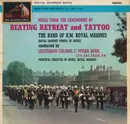 LP - The Band Of H.M. Royal Marines (Royal Marines School Of Music) - Music From The Ceremonies Of Beating Retreat And Tattoo