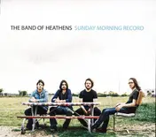 The Band of Heathens - Sunday Morning Record