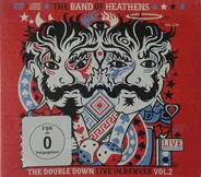 The Band Of Heathens - The Double Down Live In Denver Vol.2