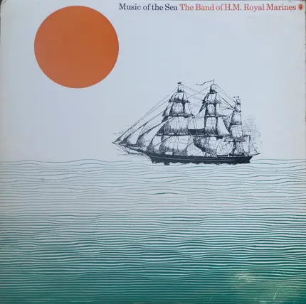 The Band Of HM Royal Marines - Music Of The Sea