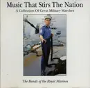CD - The Band Of HM Royal Marines - Music That Stirs The Nation
