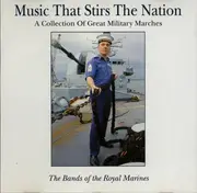 CD - The Band Of HM Royal Marines - Music That Stirs The Nation