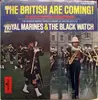 LP - The Band Of HM Royal Marines And The Band Of The Black Watch - The British Are Coming! To Salute America's Bicentennial