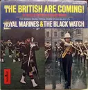 LP - The Band Of HM Royal Marines And The Band Of The Black Watch - The British Are Coming! To Salute America's Bicentennial