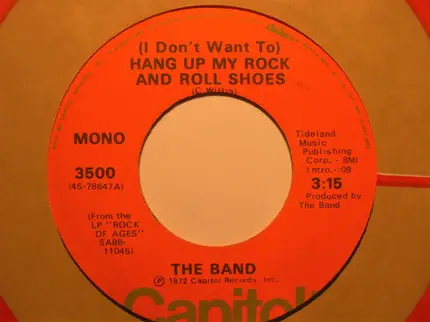 The Band - (I Don't Want To) Hang Up My Rock And Roll Shoes
