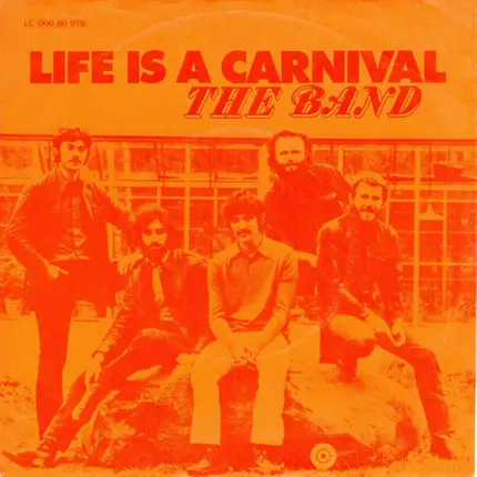 The Band - Life Is A Carnival