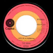 7inch Vinyl Single - The Band - Life Is A Carnival