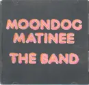 CD - The Band - Moondog Matinee