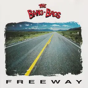 The Bang-Bags - Freeway