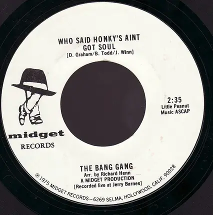 The Bang Gang - Who Said Honky's Aint Got Soul
