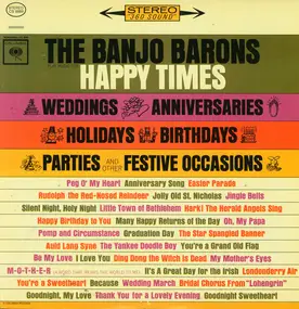 Banjo Barons - Play Music For Happy Times (Weddings, Anniversaries, Holidays, Birthdays, Parties, And Other Festiv