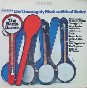 Banjo Barons - The Throroughly Modern Hits Of Today