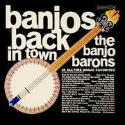LP - The Banjo Barons - Banjos Back In Town - Mono