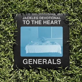 The BAPTIST GENERALS - Jackleg Devotional to the Heart