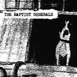 The BAPTIST GENERALS - Dog