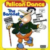 7inch Vinyl Single - The Baronet - The Pelican Dance