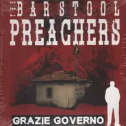 The Barstool Preachers - Grazie Governo / High Horse