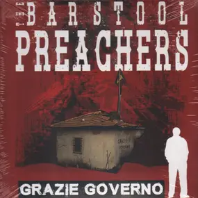 Barstool Preachers - Grazie Governo / High Horse