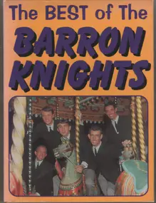 Barron Knights - The Best Of The Barron Knights