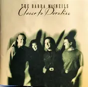 The Barra MacNeils - Closer to Paradise