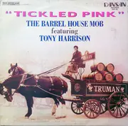 LP - The Barrel House Mob! Featuring Tony Harrison - Tickled Pink
