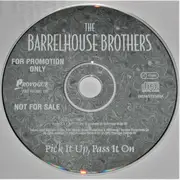 CD - The Barrelhouse Brothers - Pick It Up, Pass It On
