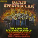 LP - The Barrelhouse Six - Banjo Spectacular (The Happy And Rollicking Songs Of The Barrelhouse Six)