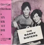 The Barry Sisters - Chiribim Chiribom / Ain Kik Auf Dir