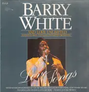 LP - The Barry White And Love Unlimited Also Featuring Love Unlimited Orchestra - Love Songs