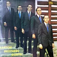 The Barton Brothers - Barton Brothers Gospel