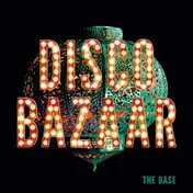 The Base - Disco Bazaar