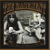 The Basement - Illicit Hugs and Playground Thugs