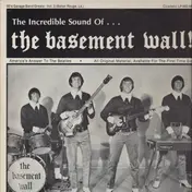 The Basement Wall - The Incredible Sounds Of