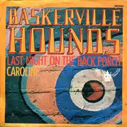 7inch Vinyl Single - The Baskerville Hounds - Last Night On The Back Porch / Caroline