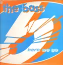 12inch Vinyl Single - The Bass - Here We Go