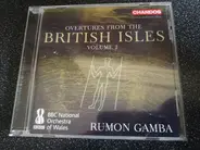 The BBC National Orchestra Of Wales , Rumon Gamba - Overtures From The British Isles, Volume 2