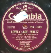 The BBC Dance Orchestra - Lovely Lady / Alone At A Table For Two