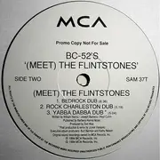 12'' - The BC-52's - (Meet) The Flintstones (Remixes)