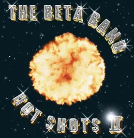 The Beta Band - Hot Shots II (limited Colored