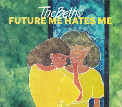 Beths - Future Me Hates Me