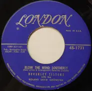 The Beverley Sisters , The Roland Shaw Orchestra - Blow The Wind Southerly / Doodle Doo Doo