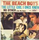 7inch Vinyl Single - The Beach Boys - The Little Girl I Once Knew / There's No Other (Like My Baby)