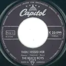 7inch Vinyl Single - The Beach Boys - Then I Kissed Her / Salt Lake City