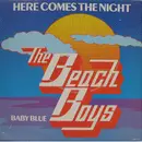 12inch Vinyl Single - The Beach Boys - Here Comes The Night / Baby Blue
