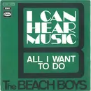 7inch Vinyl Single - The Beach Boys - I Can Hear Music