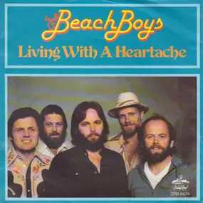 The Beach Boys - Living With A Heartache