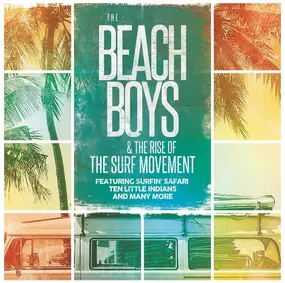The Beach Boys - The Beach Boys & The Rise of The Surf Movement