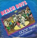 7inch Vinyl Single - The Beach Boys - Good Timin'